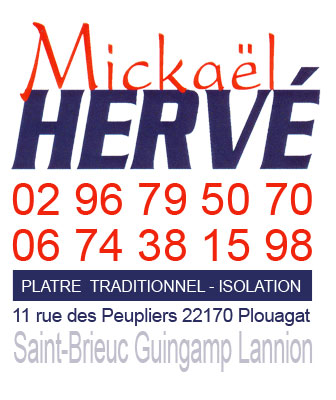 Mickael HERVE Plaquiste Plâtrier sur Saint-Brieuc Guingamp Lannion Paimpol